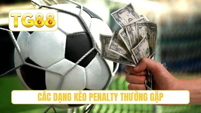 Kèo Penalty - 3 Lưu Ý Để Không Bỏ Lỡ Cơ Hội Thắng Tại TG88 3 Các dạng kèo penalty thường gặp